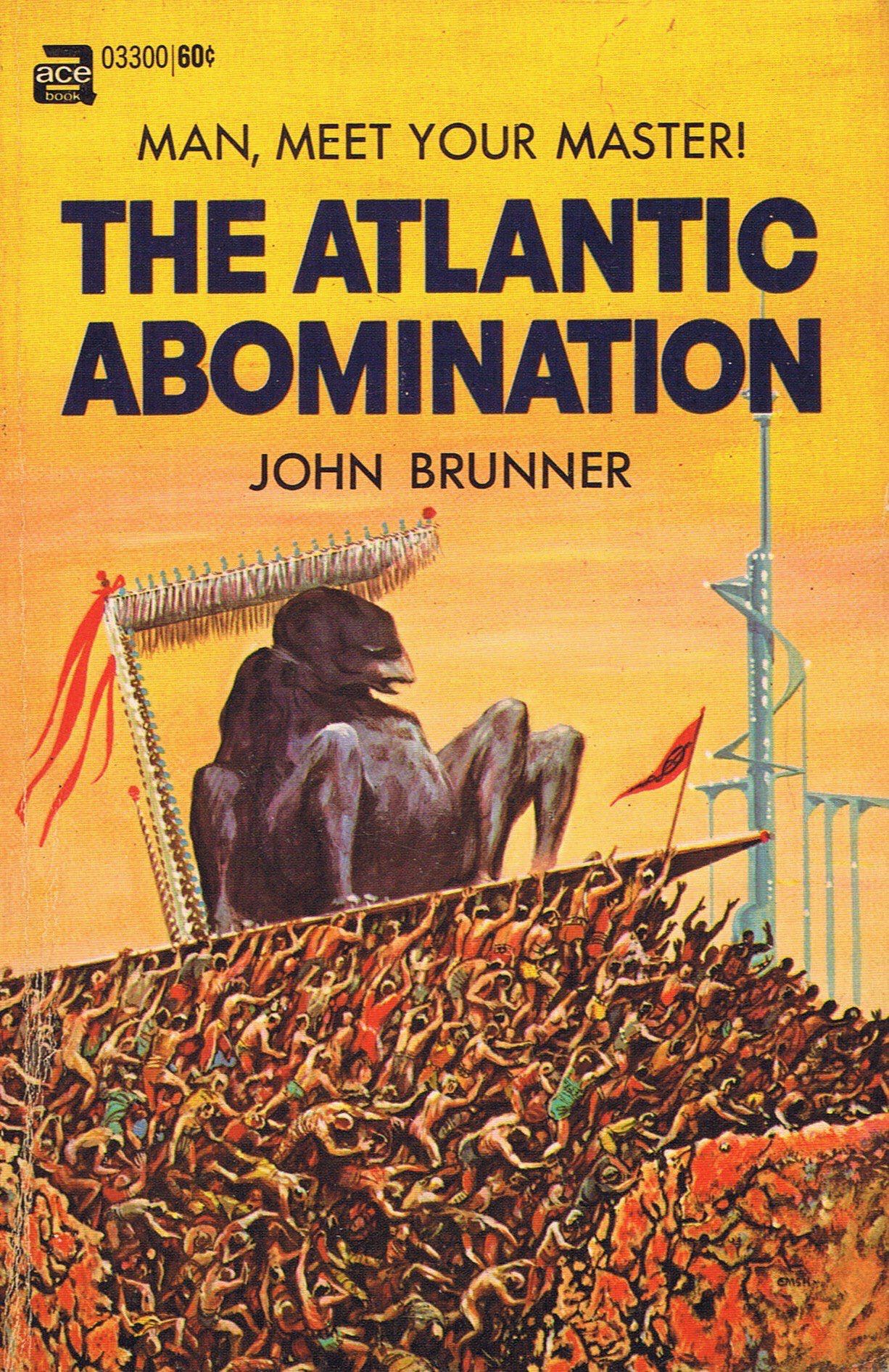 The Atlantic Abomination, by John Brunner