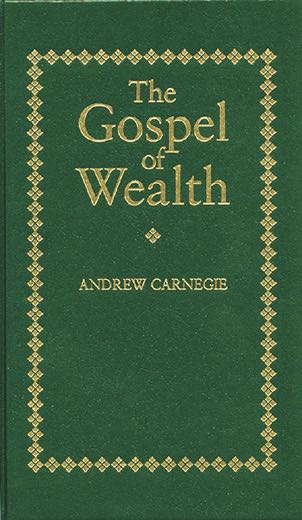 the-gospel-of-wealth-the-problem-of-the-administration-of-wealth-by